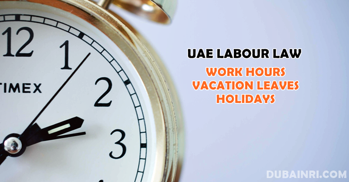 uae-labour-law-working-hours-overtime-official-leaves-and-vacations